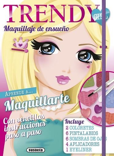 Maquillaje de ensueño | 9788410844810 | Susaeta Ediciones | Librería Castillón - Comprar libros online Aragón, Barbastro