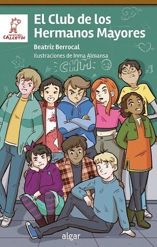 El Club de los Hermanos Mayores | 9788491427193 | Beatriz Berrocal | Librería Castillón - Comprar libros online Aragón, Barbastro