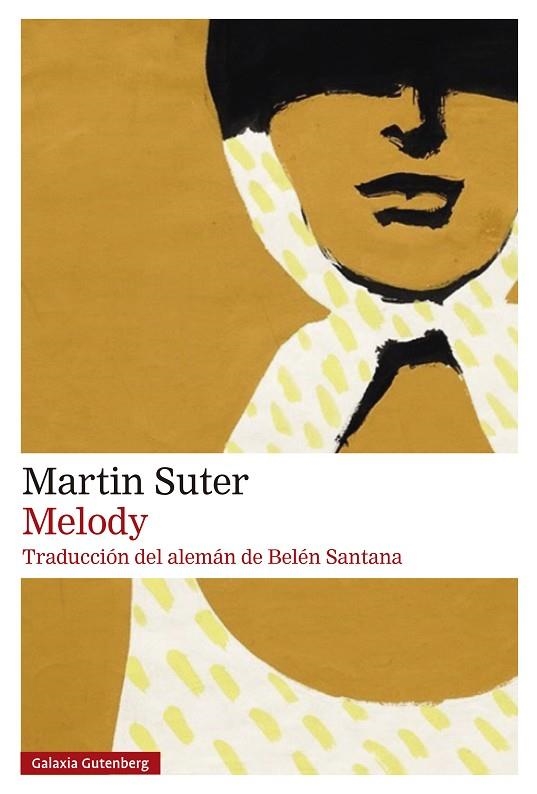 Melody | 9788410107793 | Suter, Martin | Librería Castillón - Comprar libros online Aragón, Barbastro