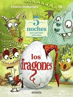 5 noches para aprender todo sobre los dragones | 9788414343869 | Desharnais, Francis | Librería Castillón - Comprar libros online Aragón, Barbastro