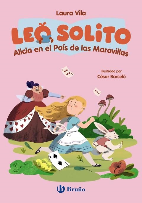 Leo solito Alicia en el País de las Maravillas | 9788469643075 | Vila, Laura/Carroll, Lewis | Librería Castillón - Comprar libros online Aragón, Barbastro