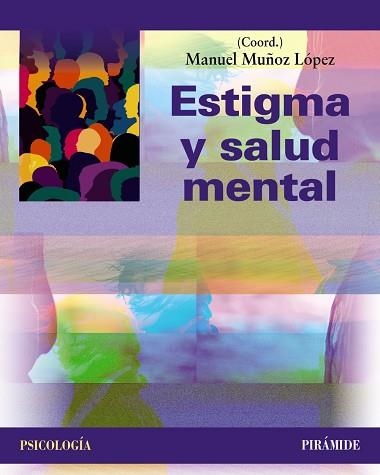 Estigma y salud mental | 9788436850529 | Muñoz López, Manuel | Librería Castillón - Comprar libros online Aragón, Barbastro