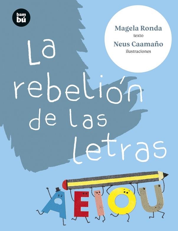 La rebelión de las letras | 9788483439913 | Ronda Rodríguez, María Ángeles | Librería Castillón - Comprar libros online Aragón, Barbastro