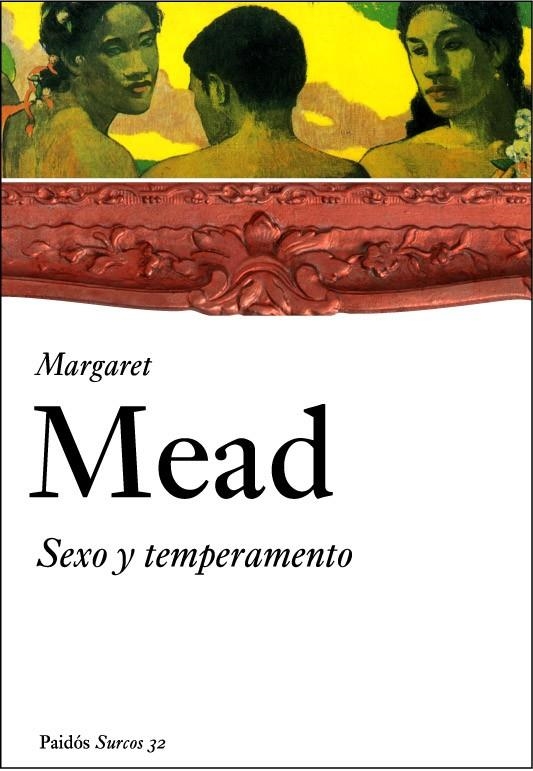 SEXO Y TEMPERAMENTO EN TRES SOCIEDADES PRIMITIVAS - SURCOS | 9788449319310 | MEAD, MARGARET | Librería Castillón - Comprar libros online Aragón, Barbastro