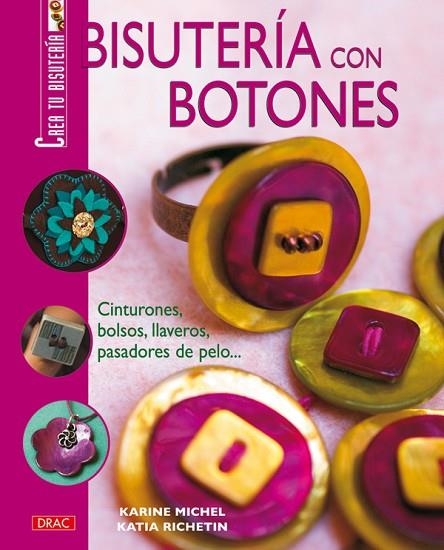 BISUTERÍA CON BOTONES | 9788496550537 | Michel, Karine | Librería Castillón - Comprar libros online Aragón, Barbastro