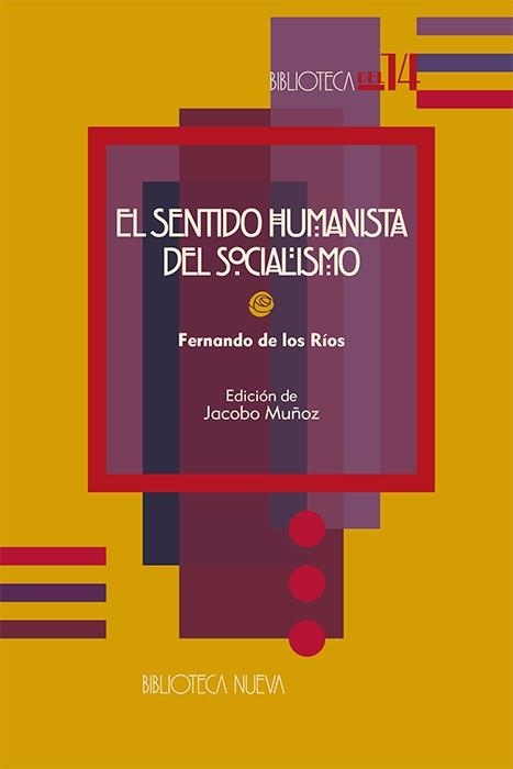 SENTIDO HUMANISTA DEL SOCIALISMO, EL | 9788497425551 | RIOS URRUTI, FERNANDO DE LOS | Librería Castillón - Comprar libros online Aragón, Barbastro