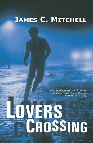 LOVERS CROSSING | 9788498002867 | MITCHELL, JAMES C. | Librería Castillón - Comprar libros online Aragón, Barbastro