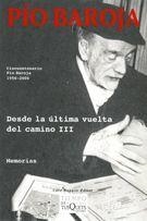 DESDE LA ULTIMA VUELTA DEL CAMINO 3 : MEMORIAS | 9788483104934 | BAROJA, PIO | Librería Castillón - Comprar libros online Aragón, Barbastro