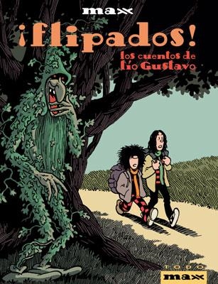 FLIPADOS ! : LOS CUENTOS DE TIO GUSTAVO | 9788478337378 | MAX (FRANCESC CAPDEVILA) | Librería Castillón - Comprar libros online Aragón, Barbastro