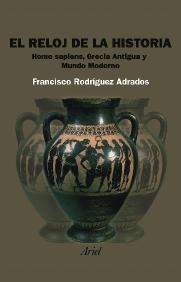 RELOJ DE LA HISTORIA, EL | 9788434452121 | RODRIGUEZ ADRADOS, FRANCISCO | Librería Castillón - Comprar libros online Aragón, Barbastro