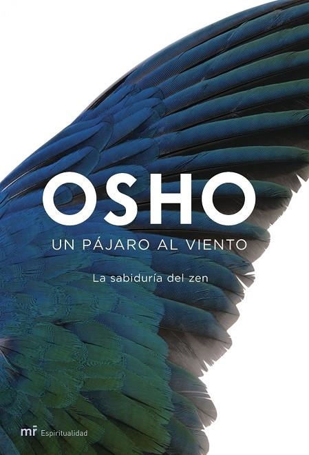 UN PAJARO AL VIENTO : LA SABIDURIA DEL ZEN | 9788427033061 | OSHO | Librería Castillón - Comprar libros online Aragón, Barbastro