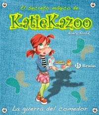 KATIE KAZOO LA GUERRA DEL COMEDOR | 9788421697412 | KRULIK, NANCY E. | Librería Castillón - Comprar libros online Aragón, Barbastro