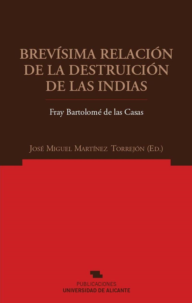 BREVISIMA RELACION DE LA DESTRUICION DE LAS INDIAS | 9788479088712 | CASAS, BARTOLOME DE LAS | Librería Castillón - Comprar libros online Aragón, Barbastro