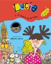 LUCIA Y EL DESEO DE LA RANA EN SEVILLA | 9788478717774 | GARCIA, MARINA | Librería Castillón - Comprar libros online Aragón, Barbastro