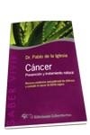 CANCER PREVENCION Y TRATAMIENTO NATURAL | 9788479543471 | IGLESIA YEGUERMAN, PABLO DE LA | Librería Castillón - Comprar libros online Aragón, Barbastro