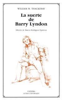 SUERTE DE BARRY LYNDON, LA | 9788437623368 | THACKERAY, WILLIAM M. | Librería Castillón - Comprar libros online Aragón, Barbastro