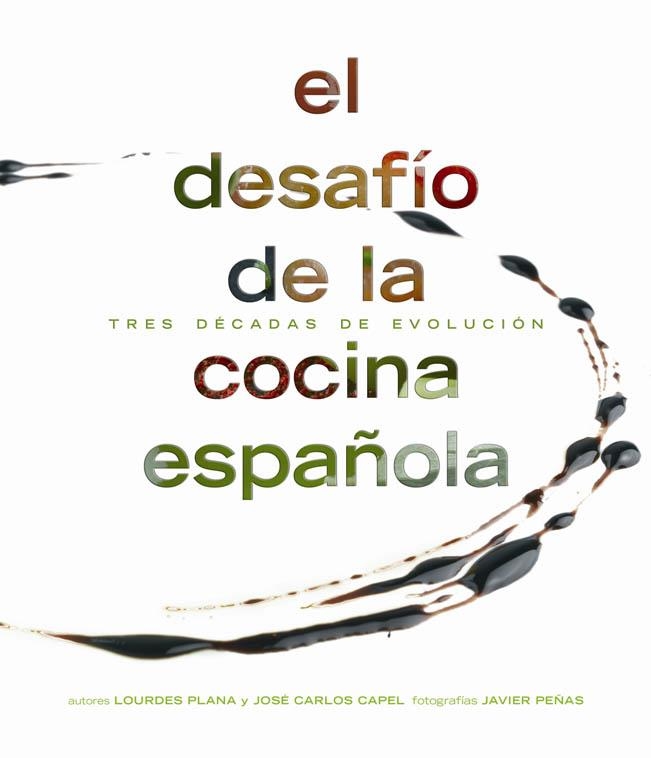 DESAFIO DE LA COCINA ESPAÑOLA, EL | 9788497853071 | PLANA, LOURDES; CAPEL, JOSE CARLOS; PEÑAS, JAVIER | Librería Castillón - Comprar libros online Aragón, Barbastro