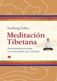 MEDITACION TIBETANA | 9788497542227 | TULKU, TARTHANG | Librería Castillón - Comprar libros online Aragón, Barbastro