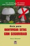 GUÍA PARA IDENTIFICAR SETAS CON SEGRIDAD | 9788479025908 | Gerhardt, Ewald | Librería Castillón - Comprar libros online Aragón, Barbastro