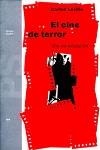 EL CINE DE TERROR | 9788475098869 | Carlos Losilla | Librería Castillón - Comprar libros online Aragón, Barbastro