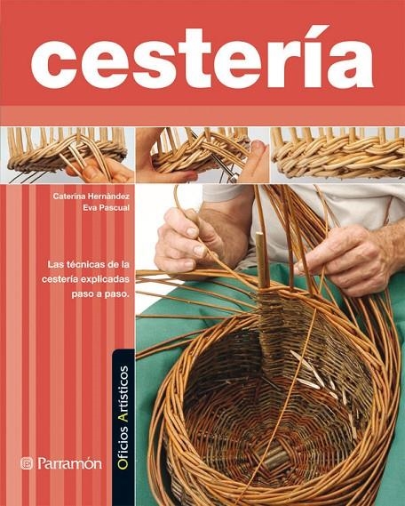 CESTERIA | 9788434228894 | HERNANDEZ, CATERINA; PASCUAL, EVA | Librería Castillón - Comprar libros online Aragón, Barbastro