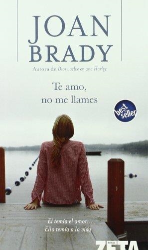 TE AMO NO ME LLAMES - ZETA | 9788496546950 | BRADY, JOAN | Librería Castillón - Comprar libros online Aragón, Barbastro