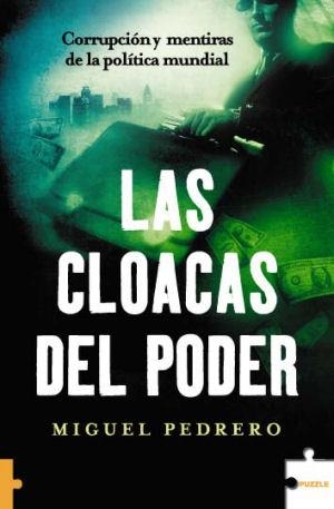 CLOACAS DEL PODER, LAS | 9788489746756 | PEDRERO, MIGUEL | Librería Castillón - Comprar libros online Aragón, Barbastro