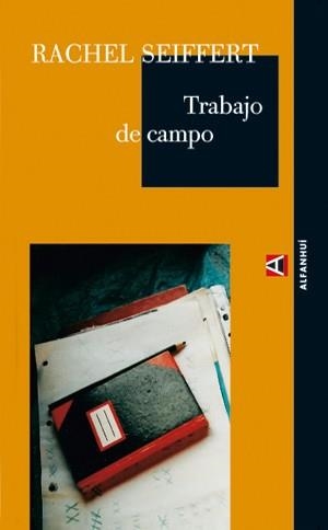 TRABAJO DE CAMPO | 9788493486822 | SEIFFERT, RACHEL | Librería Castillón - Comprar libros online Aragón, Barbastro