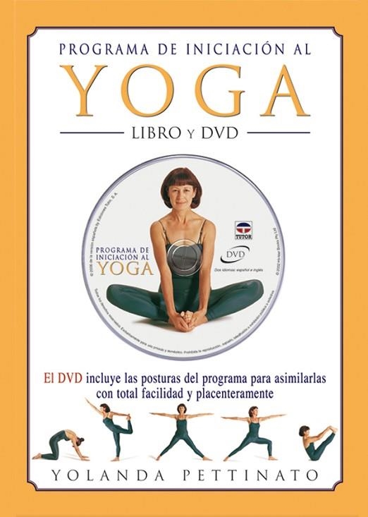 PROGRAMA DE INICIACIÓN AL YOGA. LIBRO Y DVD | 9788479026059 | Pettinato, Yolanda | Librería Castillón - Comprar libros online Aragón, Barbastro