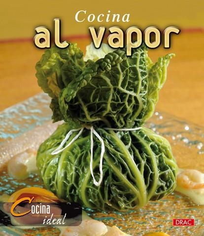 Cocina Ideal. COCINA AL VAPOR | 9788496550506 | Cocina Ideal | Librería Castillón - Comprar libros online Aragón, Barbastro