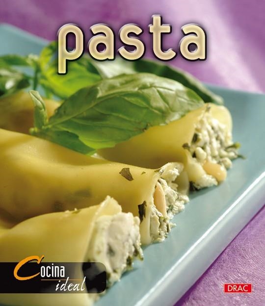 Cocina Ideal. PASTA | 9788496550513 | Cocina Ideal | Librería Castillón - Comprar libros online Aragón, Barbastro