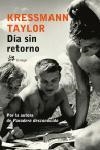 DIA SIN RETORNO | 9788476697641 | TAYLOR, KRESSMANN | Librería Castillón - Comprar libros online Aragón, Barbastro