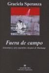 FUERA DE CAMPO | 9788433962461 | SPERANZA, GRACIELA | Librería Castillón - Comprar libros online Aragón, Barbastro