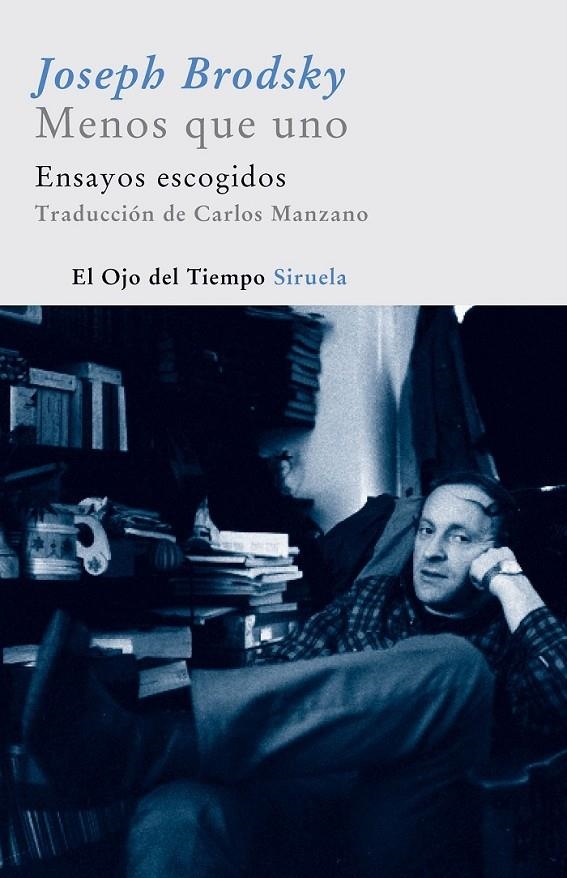 MENOS QUE UNO : ENSAYOS ESCOGIDOS | 9788498410006 | BRODSKIÏ, IOSIF | Librería Castillón - Comprar libros online Aragón, Barbastro