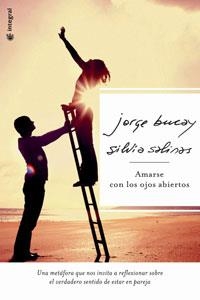 AMARSE CON LOS OJOS ABIERTOS - ED.LIMITADA | 9788478718207 | BUCAY, JORGE; SALINAS, SILVIA | Librería Castillón - Comprar libros online Aragón, Barbastro