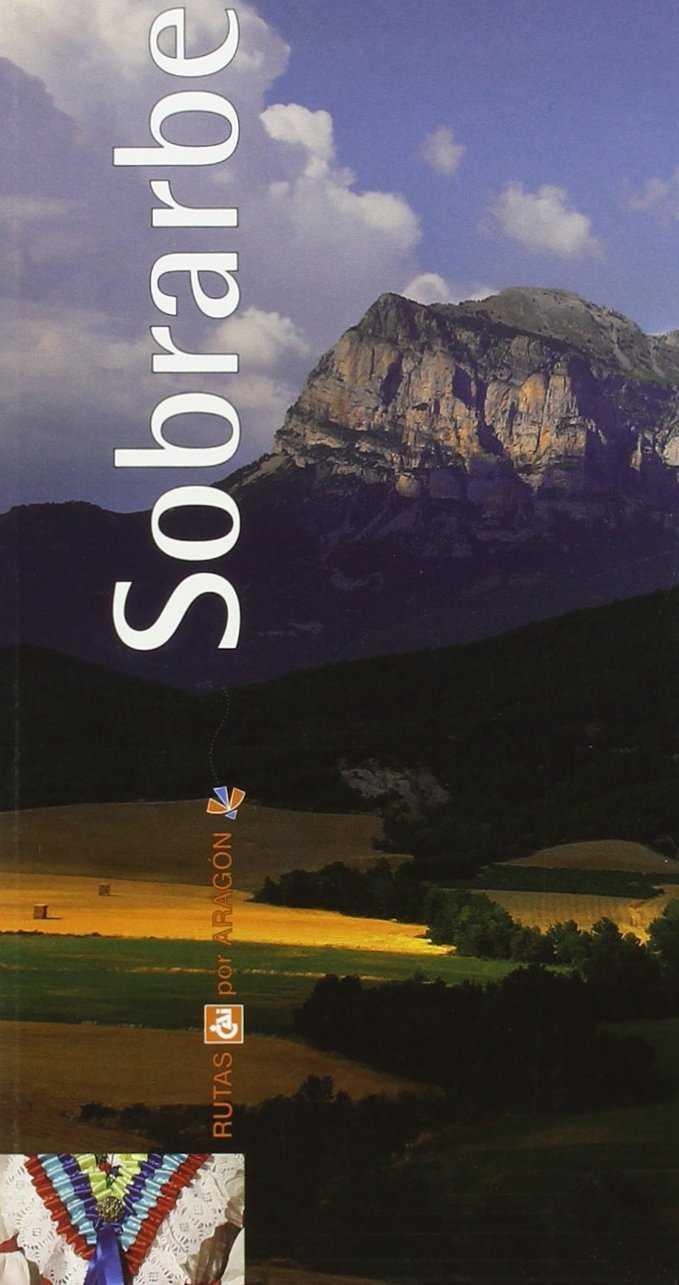 SOBRARBE - RUTAS CAI POR ARAGON 43 | 9788496007840 | PRAMES; LOPEZ DUESO, MANUEL | Librería Castillón - Comprar libros online Aragón, Barbastro