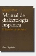 Manual de dialectología hispánica. El español de América | 9788434482180 | Alvar, Manuel | Librería Castillón - Comprar libros online Aragón, Barbastro