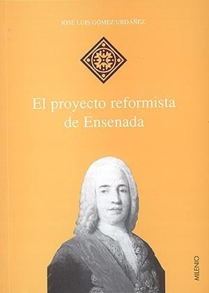 El proyecto reformista de Ensenada | 9788492150250 | Gómez Urdáñez, José Luis/Fernández, Roberto | Librería Castillón - Comprar libros online Aragón, Barbastro