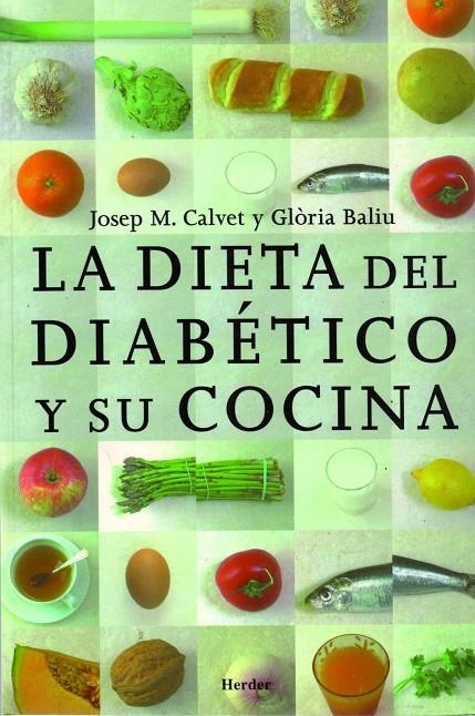 La dieta del diabético y su cocina | 9788425414398 | Calvet i Francès, Josep Maria/Baliu de Kirchner, Glòria | Librería Castillón - Comprar libros online Aragón, Barbastro