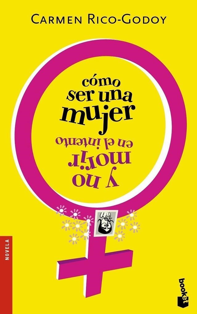 COMO SER UNA MUJER Y NO MORIR EN EL INTENTO - BOOKET | 9788484605669 | RICO-GODOY, CARMEN | Librería Castillón - Comprar libros online Aragón, Barbastro