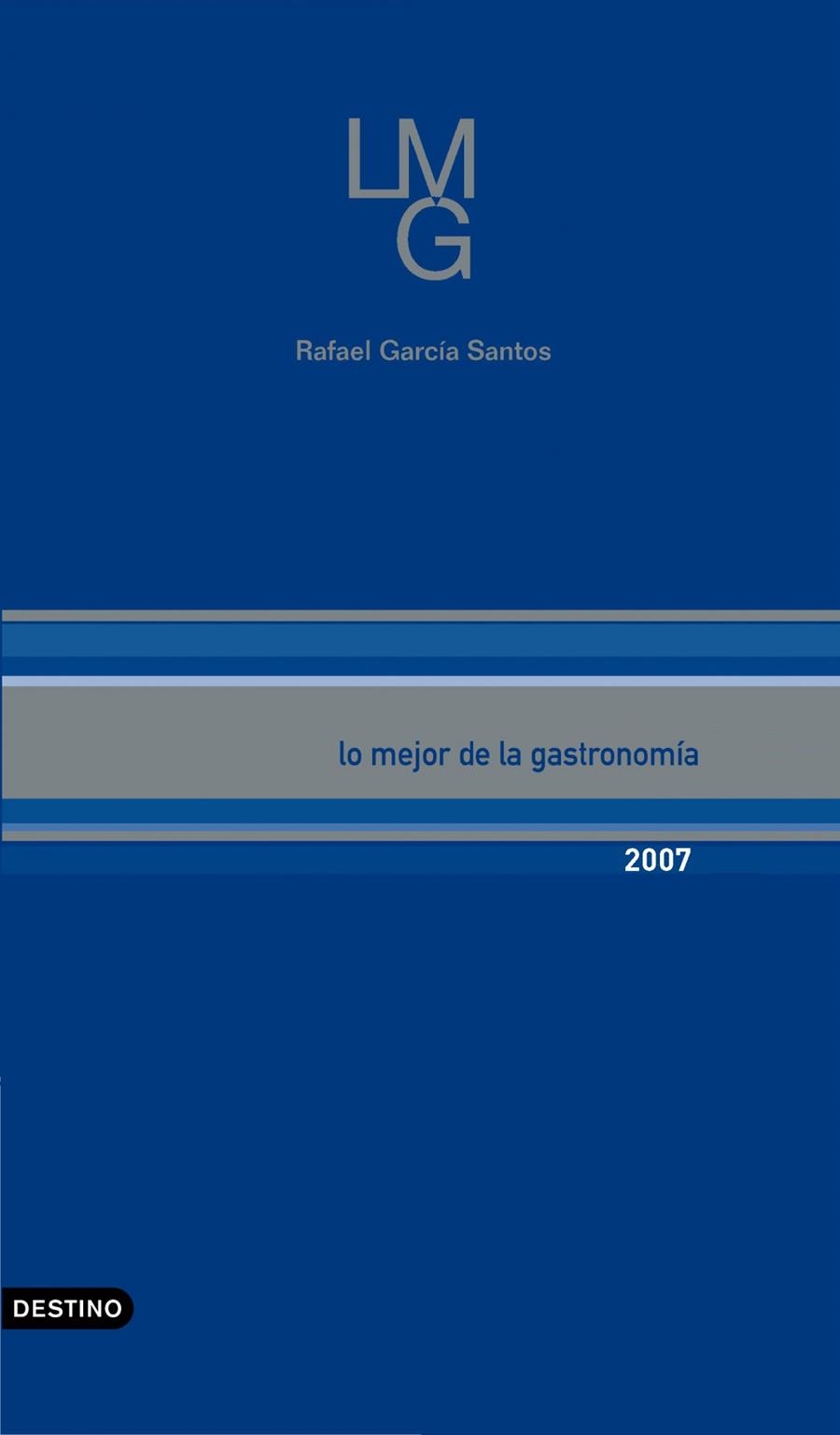 LO MEJOR DE LA GASTRONOMIA 2007 | 9788423338825 | GARCIA SANTOS, RAFAEL | Librería Castillón - Comprar libros online Aragón, Barbastro