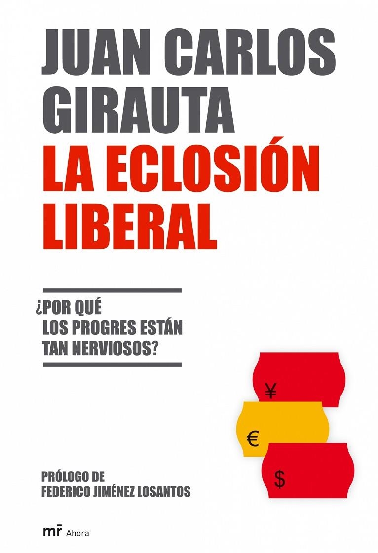 ECLOSION LIBERAL, LA | 9788427033146 | GIRAUTA, JUAN CARLOS | Librería Castillón - Comprar libros online Aragón, Barbastro