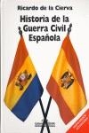 HISTORIA DE LA GUERRA CIVIL ESPAÑOLA | 9788488787507 | DE LA CIERVA, RICARDO | Librería Castillón - Comprar libros online Aragón, Barbastro