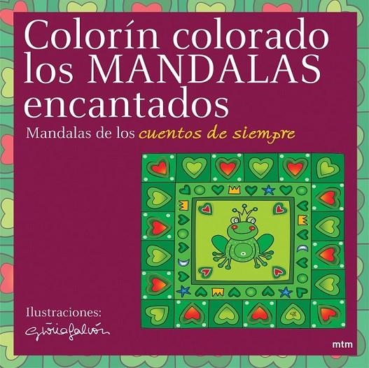 COLORIN COLORADO LOS MANDALAS ENCANTADOS | 9788496697003 | Librería Castillón - Comprar libros online Aragón, Barbastro