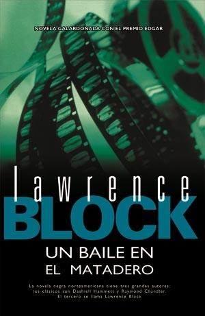 UN BAILE EN EL MATADERO (PREMIO EDGAR) | 9788498002874 | BLOCK, LAWRENCE | Librería Castillón - Comprar libros online Aragón, Barbastro