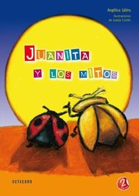 JUANITA Y LOS MITOS | 9788480638180 | SATIRO, ANGELICA | Librería Castillón - Comprar libros online Aragón, Barbastro