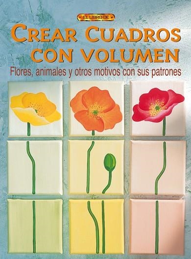 CREAR CUADROS CON VOLUMEN | 9788496550780 | Eigl, Maria | Librería Castillón - Comprar libros online Aragón, Barbastro