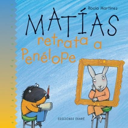 MATIAS RETRATA A PENELOPE | 9788493306038 | MARTINEZ, ROCIO | Librería Castillón - Comprar libros online Aragón, Barbastro