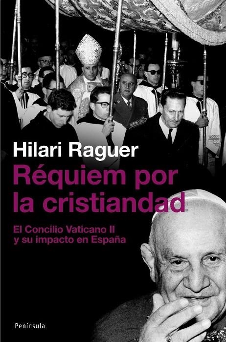 REQUIEM POR LA CRISTIANDAD | 9788483077542 | RAGUER SUÑER, HILARI | Librería Castillón - Comprar libros online Aragón, Barbastro