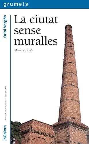 CIUTAT SENSE MURALLES, LA | 9788424681494 | VERGES MUNDO, ORIOL | Librería Castillón - Comprar libros online Aragón, Barbastro